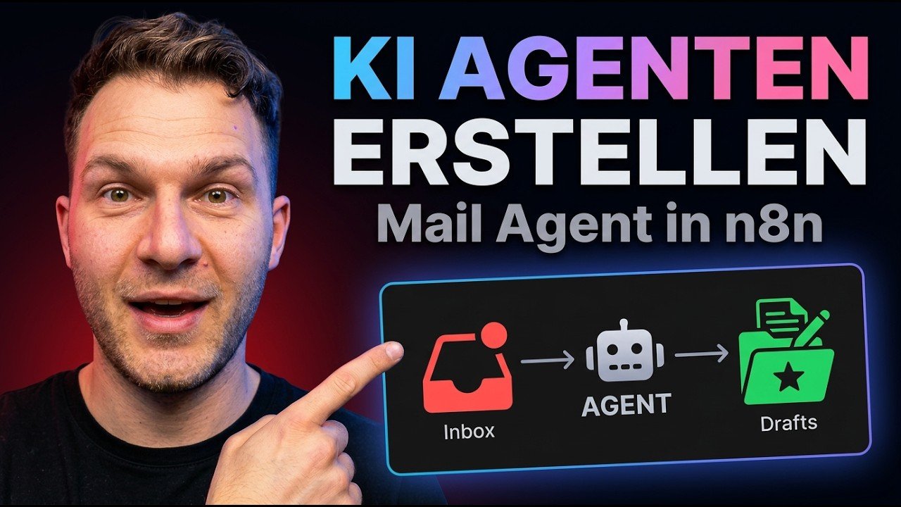 KI Agent erstellen: Dein erster Mail-Agent mit n8n